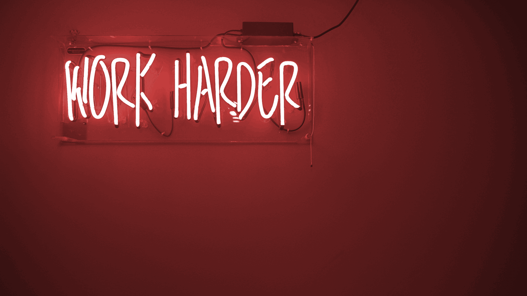 Work harder écrit en néon
